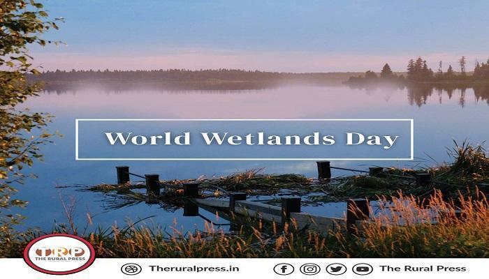 World Wetlands Day : जानिए क्या है ? विश्व आर्द्रभूमि दिवस और क्यों मनाया जाता है ?