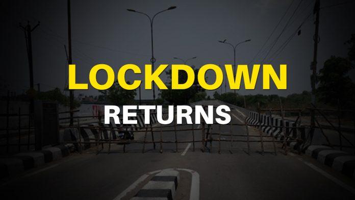 lockdown-returns Lockdown Returns : राज्य में 30 सितंबर तक लगा लॉकडाउन! सार्वजनिक आयोजनों में सिर्फ इतने लोग हो सकेंगे शामिल