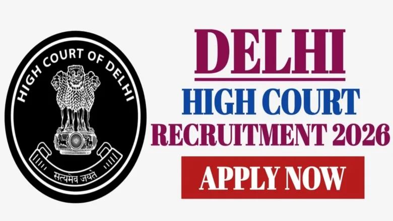 Delhi High Court Recruitment 2026