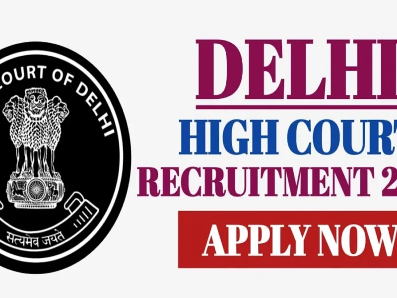 High Court Jobs 2026: दिल्ली हाईकोर्ट में SPA और PA के 150 पदों पर निकली भर्ती